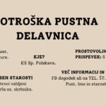 VABLJENI otroci vseh starosti na otroško pustno delavnico dne 11. februarja od 16 ure v prostorih KS Sp.Polskava. Luštno bo!