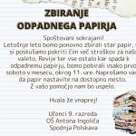Zbiranje starega papirja za devetošolce OŠ Antona Ingoliča Spodnja Polskava vsako prvo soboto v mesecu okrog 11. ure za namen pokrivanja stroškov valete