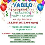 Vabljeni k udeležbi na tradicionalno pustno povorko na Spodnji Polskavi 13.2.2024 od 16. ure